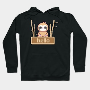 sloth say hello Hoodie